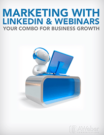 Marketing With LinkedIn & Webinars: Your Combo For Business Growth Marketing With LinkedIn & Webinars
