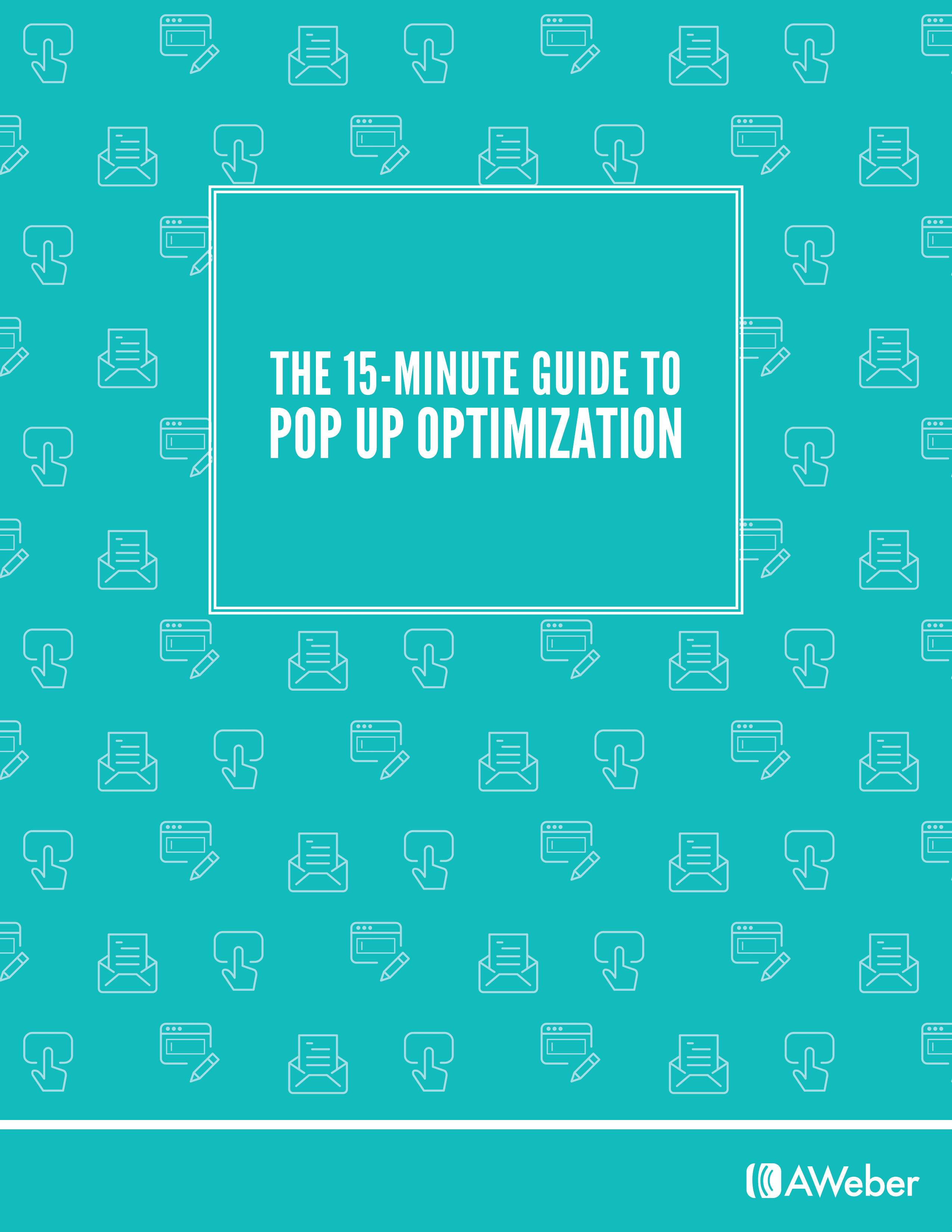 15-Minute Guide to Pop Up Optimization 15-Minute Guide to Pop Up Optimization