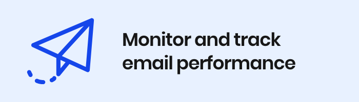 Monitor and Track Email Performance