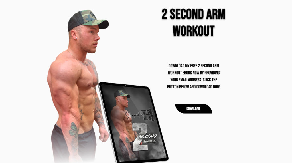 Shaped b H's lead magnet example for his free 2 second arm workout ebook