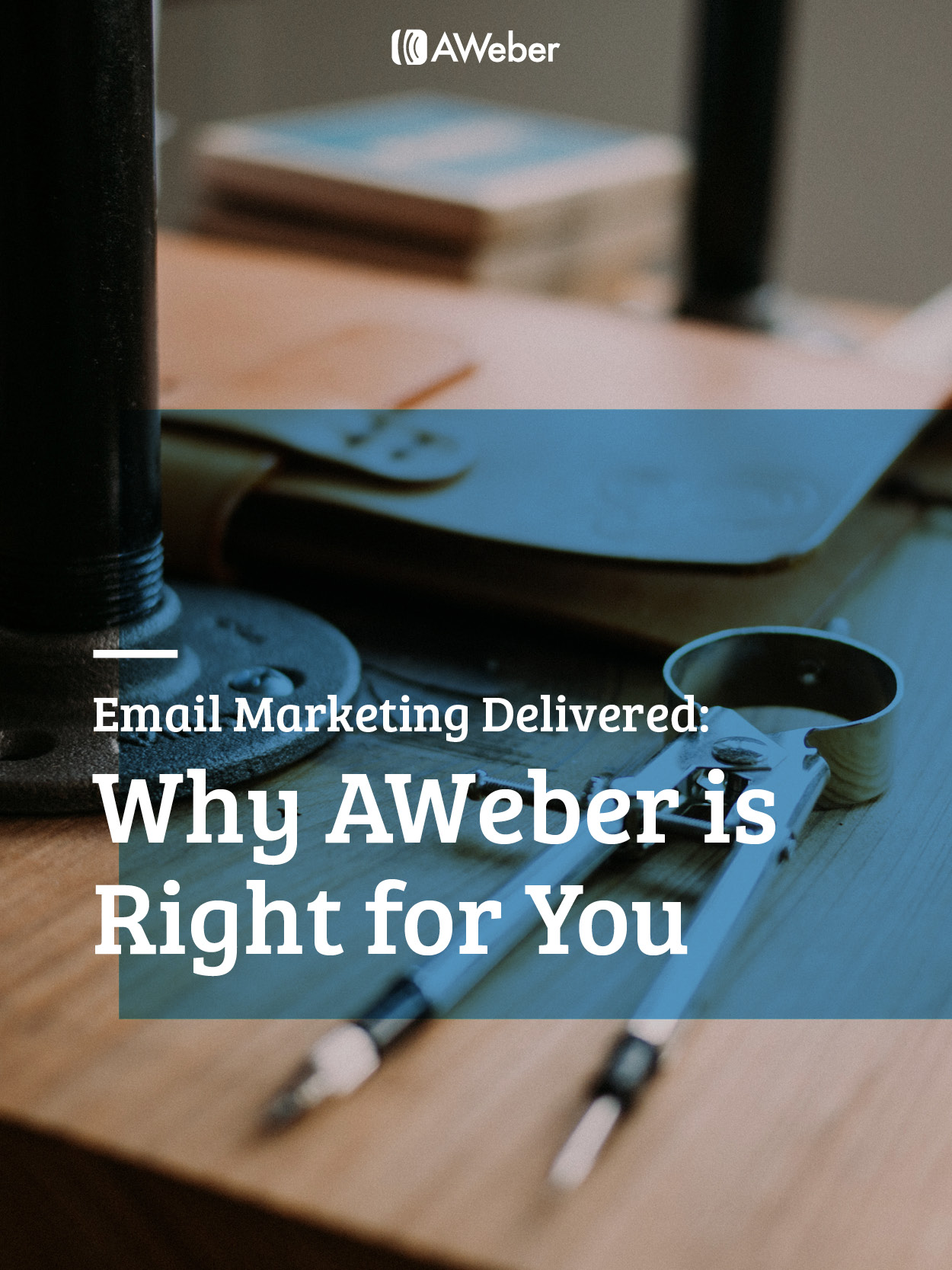 Email Marketing Delivered: Why AWeber Is Right For You