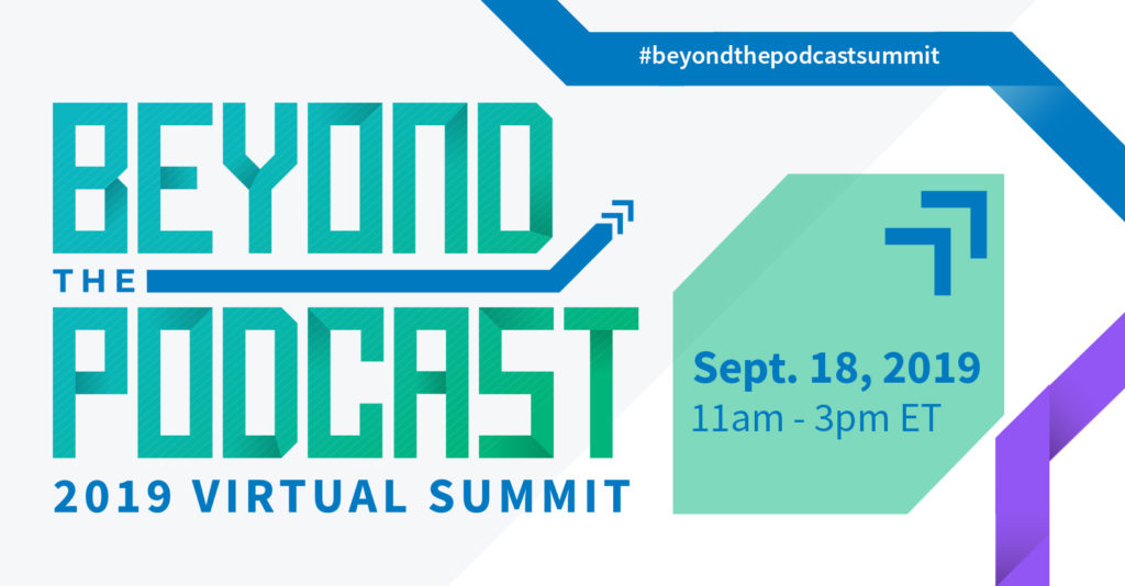 Beyond the Podcast Virtual Summit