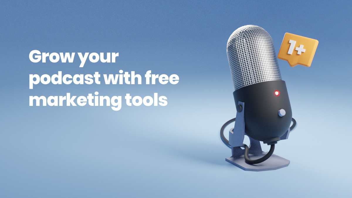 Free marketing tools for podcasters