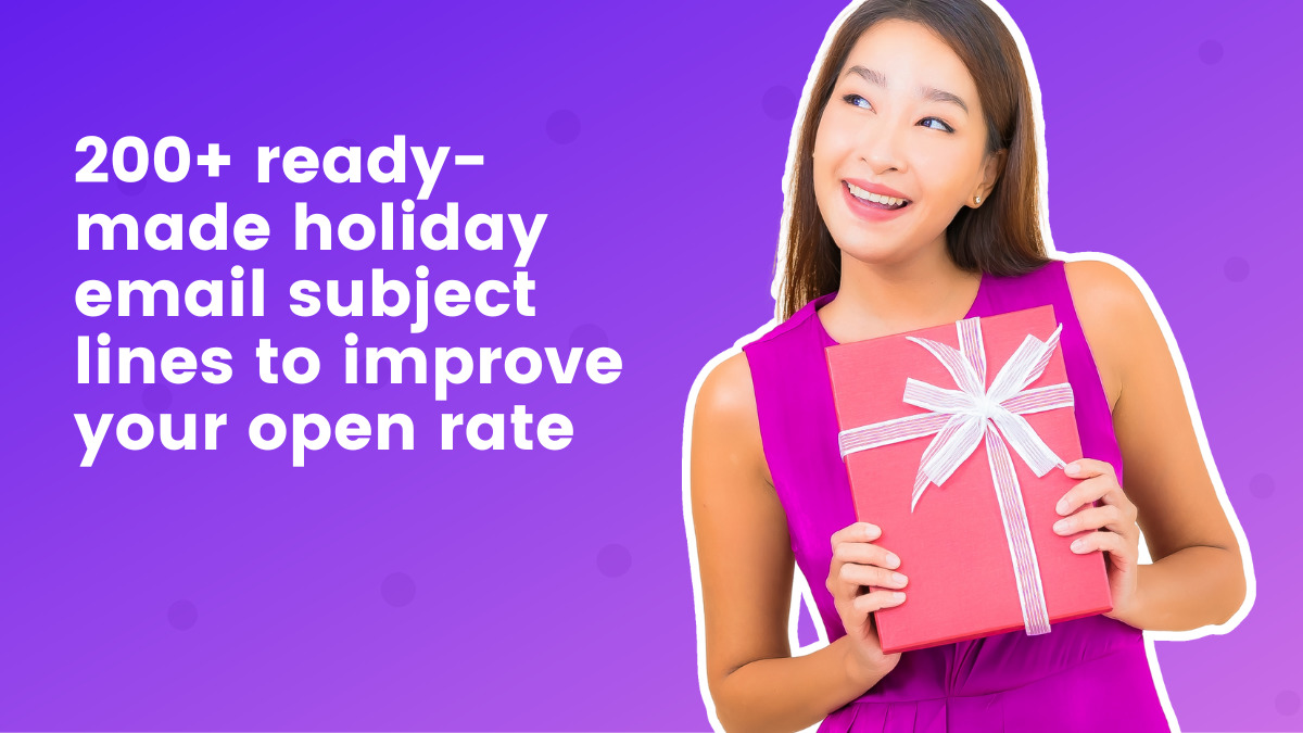 200+ Prepared-made vacation e mail topic traces to enhance your open charges