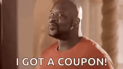 A gif that reads "I got a coupon!"