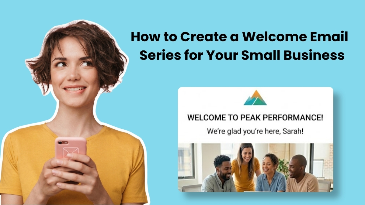 How to Create a Welcome Email Series for Your Small Business