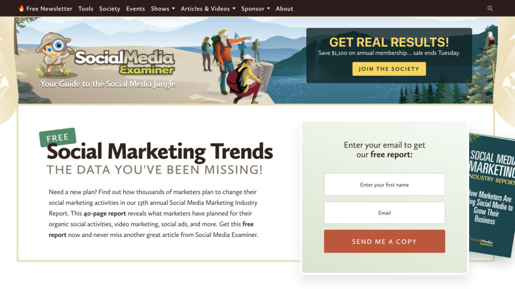 Want to build an email list from scratch fast? Add a feature box with a lead magnet to the top section of your homepage, like Social Media Examiner has done here. 