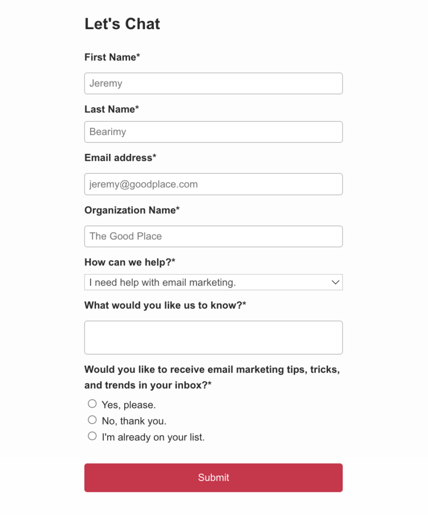 If your website has a contact form, consider adding an extra field to ask people to subscribe. This is a great way to build an email list from scratch, because if someone is already filling out the form, clearly they're already interested in your work.  