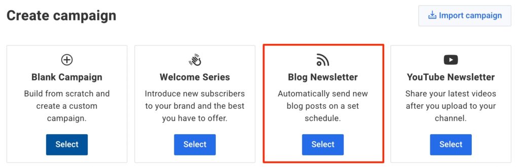 Under Create campaign, select option Blog Newsletter.