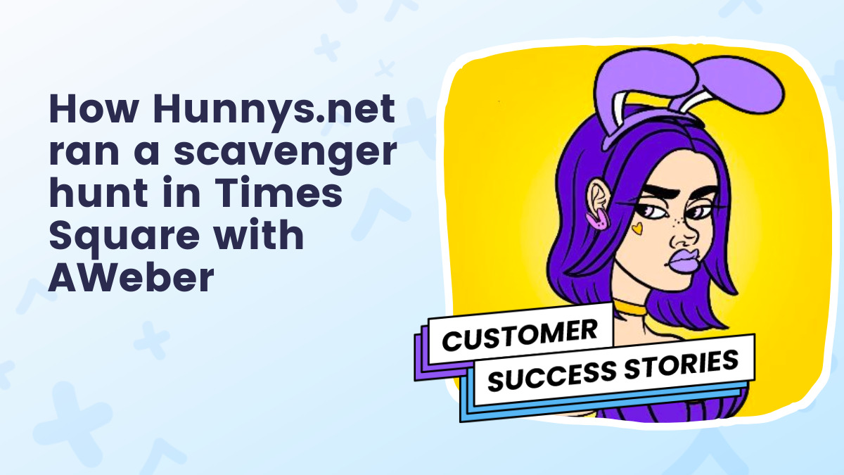 How Hunnys.net organized a scavenger hunt around Times Square with AWeber landing pages