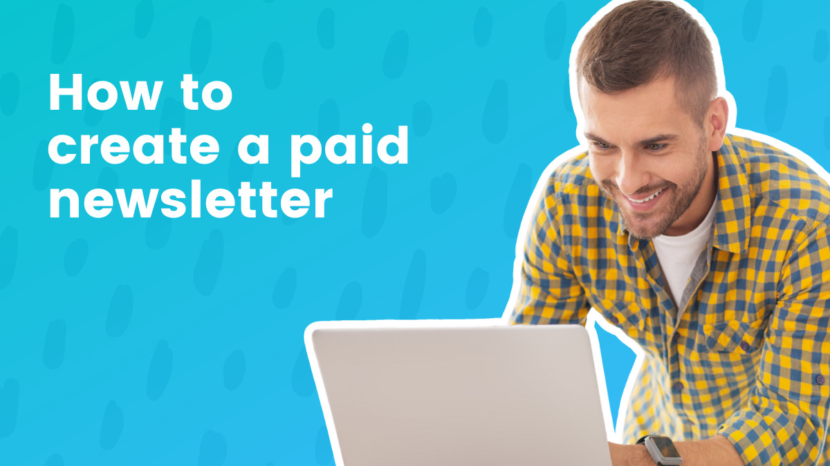 How to create a paid newsletter | AWeber