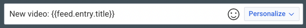 Subject line field that says "New video: {{feed.entry.title}}"