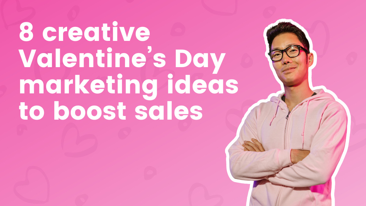 8 artistic Valentine’s Day advertising concepts to spice up gross sales
