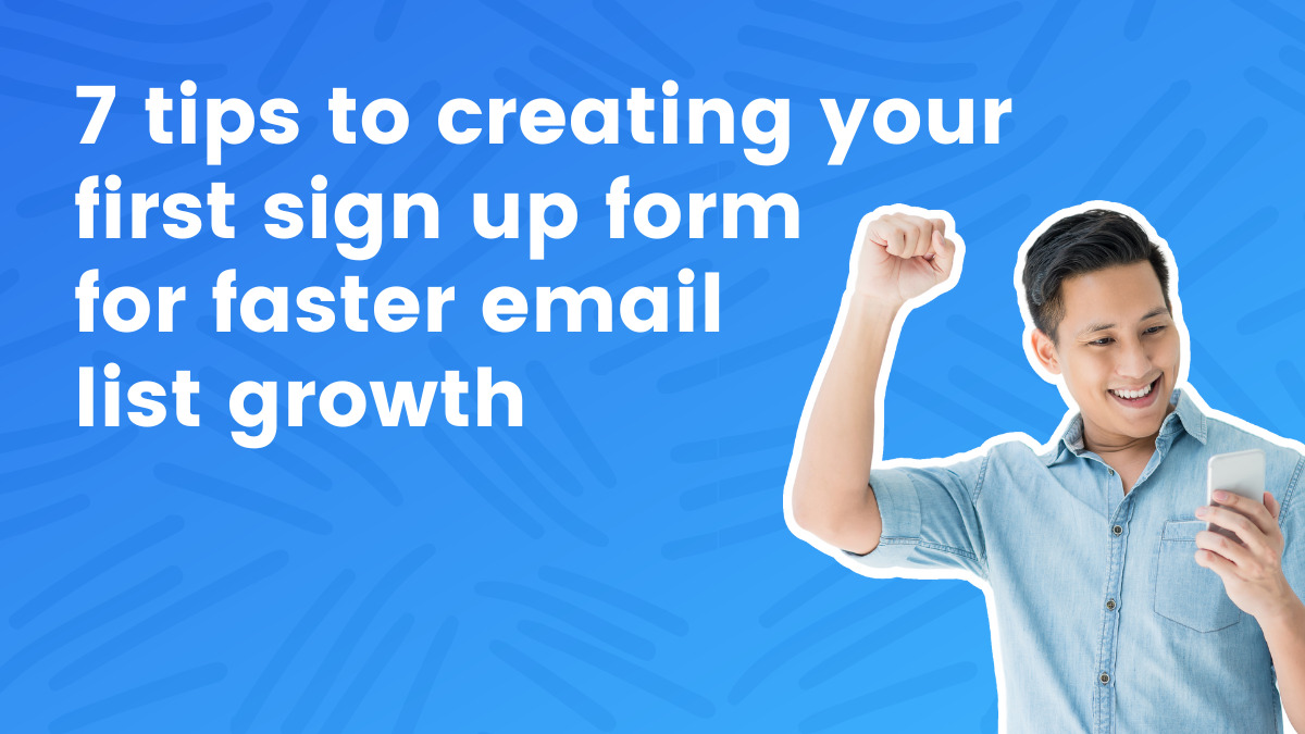 7 tips to creating your first sign up form for faster email list growth | AWeber