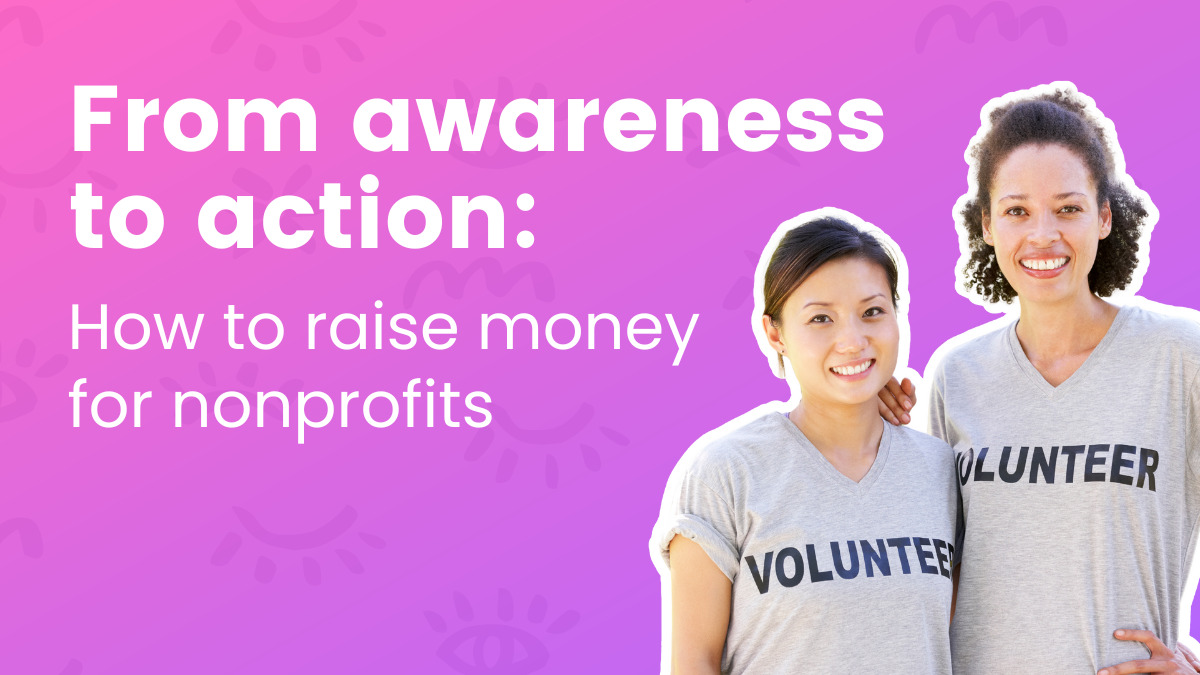 From consciousness to motion: find out how to elevate cash for nonprofits