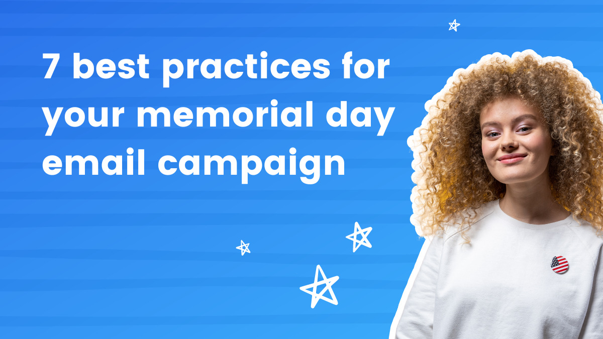 7 Greatest Practices for Your Memorial Day E mail Marketing campaign