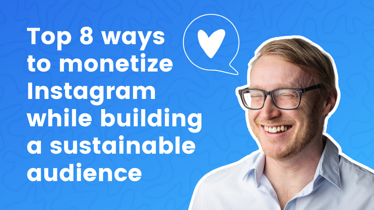 Prime 8 methods to monetize Instagram whereas constructing a sustainable viewers | AWeber | Digital Noch