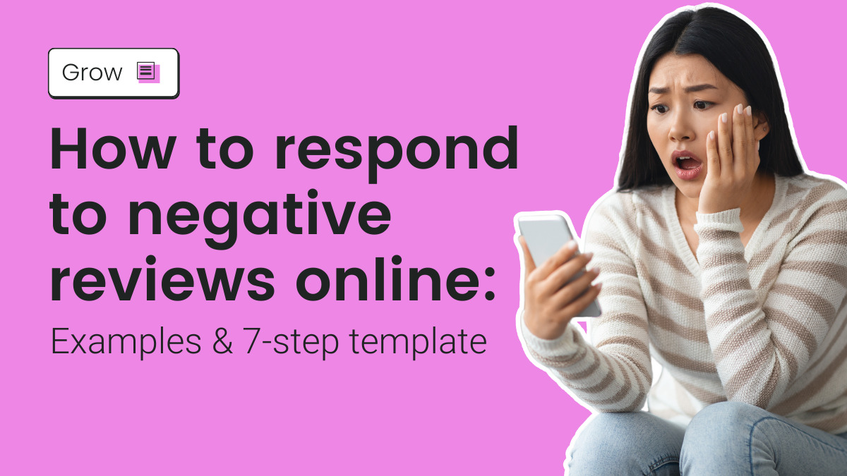 How to respond to negative reviews online (10 minute read)