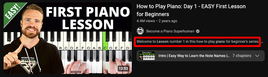 Example of an optimize YouTube video title - "How to Play Piano: Day 1 - Easy First Lessons for Beginners"