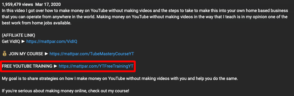 Make Money Matt has link to "Free YouTube Training" video in the description section for each of his videos