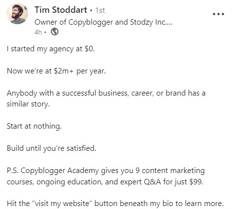 Tim Stoddart of Copyblogger encouraging people to subscribe with in a LinkedIn post with “Hit the ‘subscribe’ button beneath my bio to signup for my newsletter,”