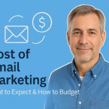 Cost of Email Marketing: What to Expect & How to Budget