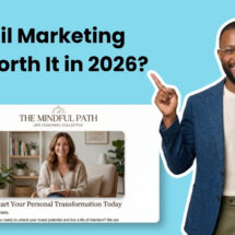 Is Email Marketing Still Worth It in 2026