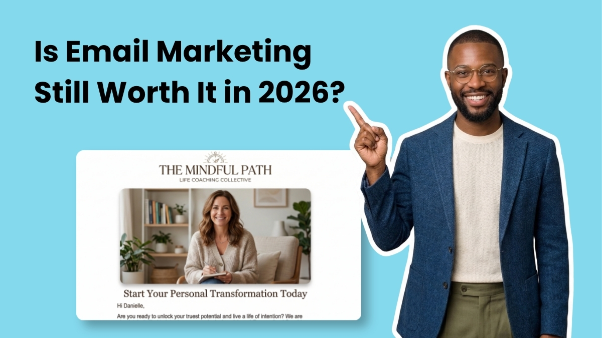 Is Email Marketing Still Worth It in 2026