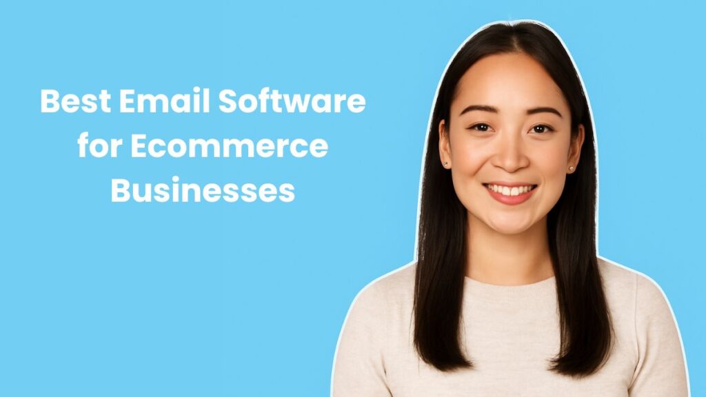 Best Email Software for Ecommerce Businesses