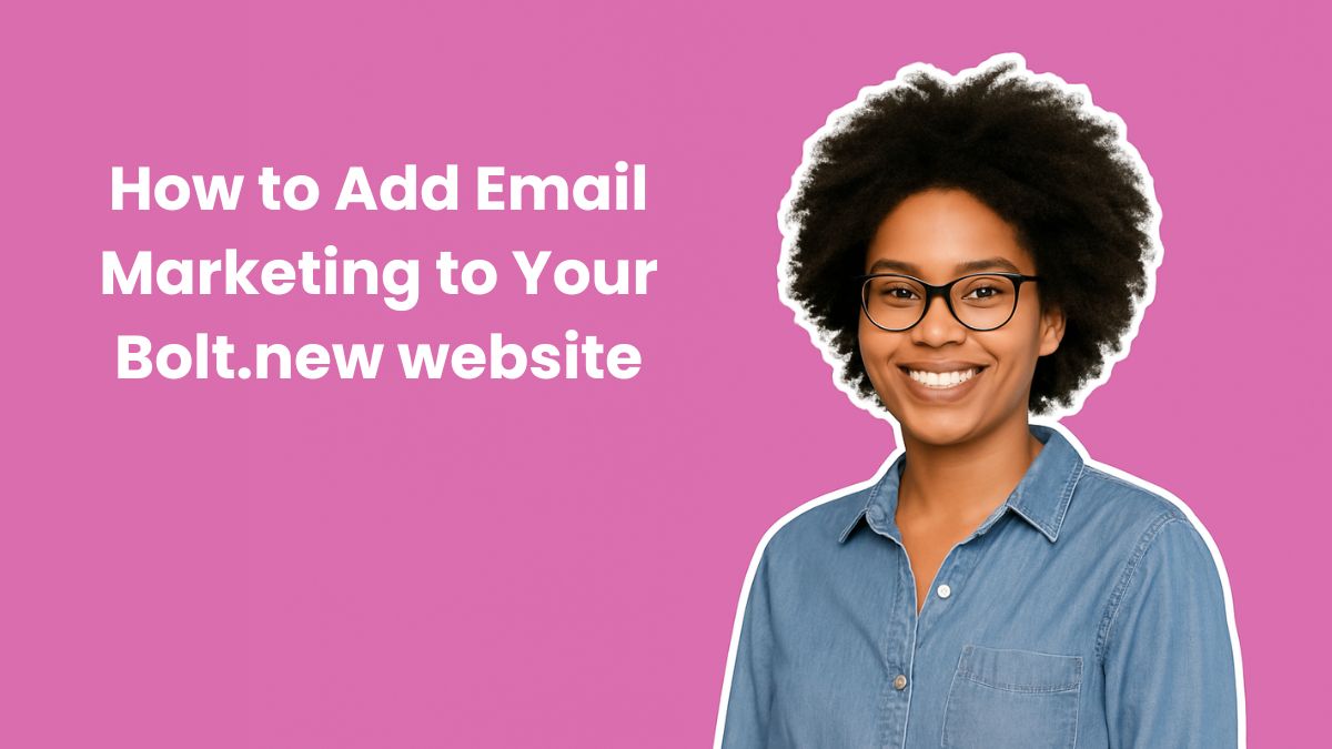 How to Add Email Marketing to Your Bolt.new website