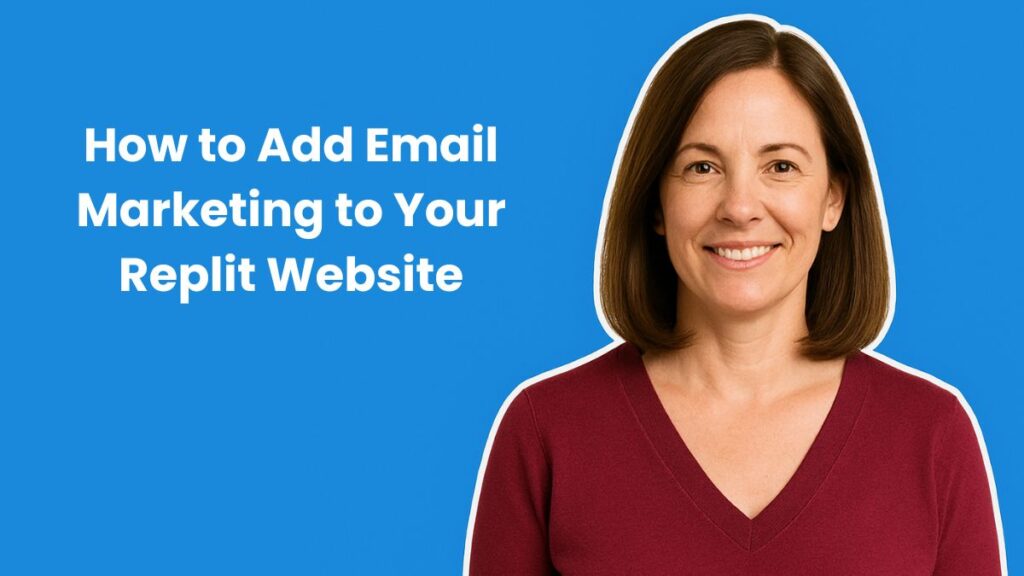 How to Add Email Marketing to Your Replit Website