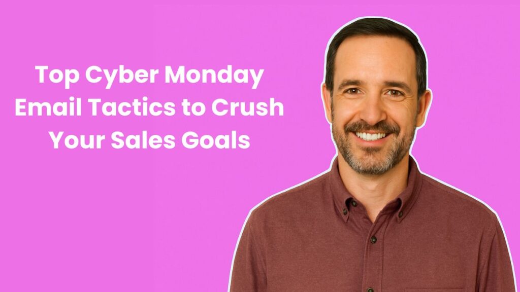 Top Cyber Monday Email Tactics to Crush Your Sales Goals