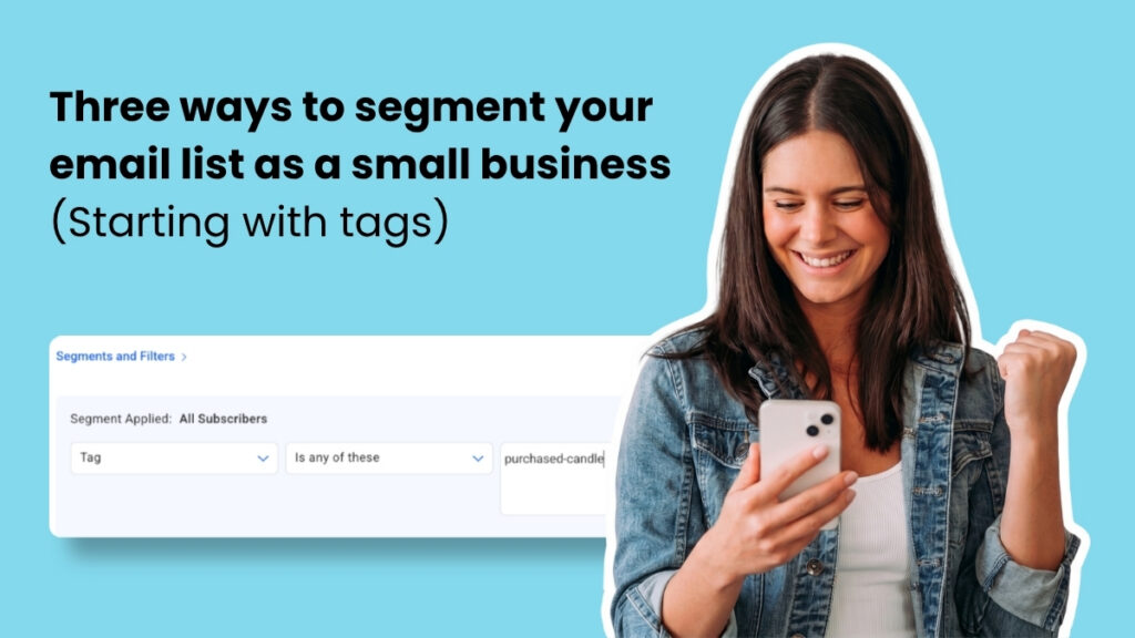 Email Marketing Segmentation for Small Businesses