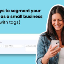 Email Marketing Segmentation for Small Businesses