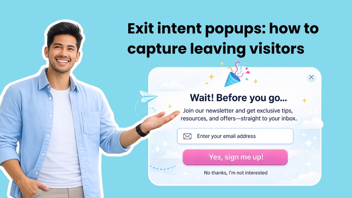 Exit intent popups how to capture leaving visitors