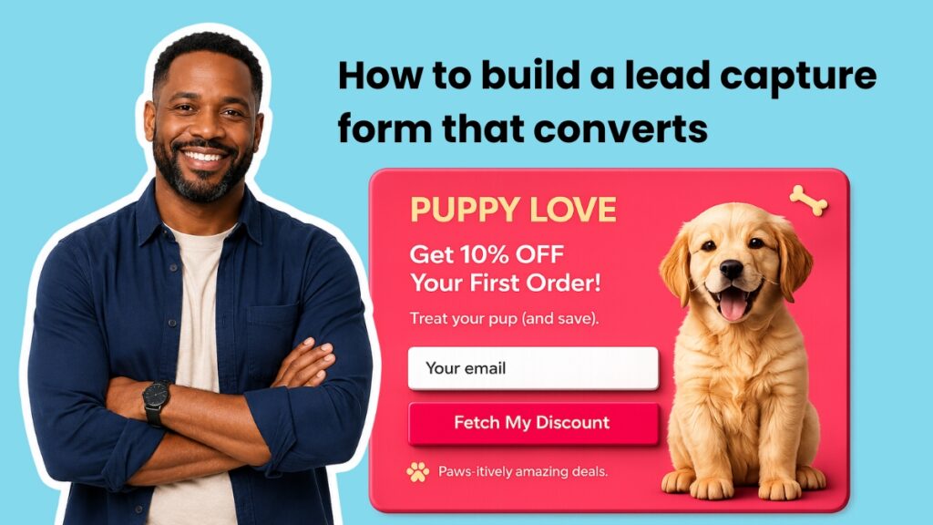 How to build a lead capture form that convert