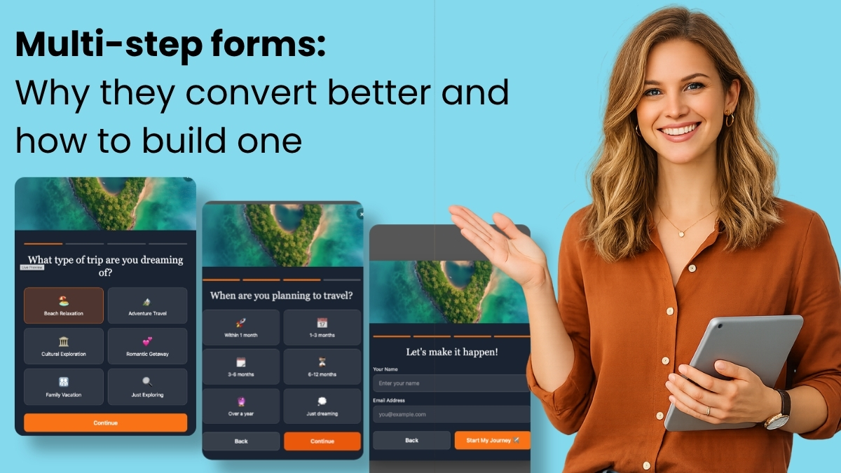 Multi-step forms: why they convert better and how to build one
