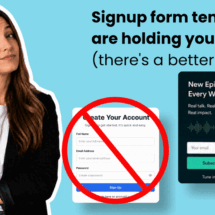 Signup form templates are holding you back (there's a better way)